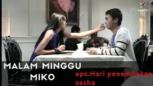 Maybe you would like to learn more about one of these? Short Movie Malam Minggu Miko Hari Penembakan Sasha Youtube