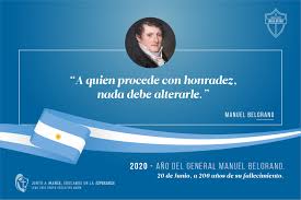 Manuel josé joaquín del corazón de jesús belgrano y gonzález fue un intelectual, economista, periodista, político, abogado, militar criollo y rioplatense de destacada actuación en el río de la plata, paraguay y el alto. Colegio Santa Maria De Lujan Grupo Educativo Marin Honradez Frases Memorables De Manuel Belgrano A Quien Procede Con Honradez Nada Debe Alterarle Este Ano Se Cumple Un Doble Aniversario 250