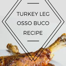 (4 (900g) veal shanks (for osso buco)) and flour (2 tbsp plain flour) in a bowl. The Chew Turkey Leg Osso Buco Recipe