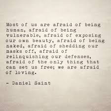 Danielsaint Afraid Of Love Words Inspirational Quotes