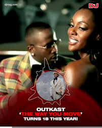 Give me one pass em? Dj Mag Outkast S The Way You Move Turns 18 This Year Dj Mag Facebook