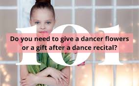 Put your child's name in everything! Do You Need To Give A Dancer Flowers Or A Gift After A Dance Recital