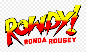 Ronda jean rousey (february 1, 1987 ) is an american mixed martial artist , judoka and actress , currently signed to wwe on the raw brand. Rondarousey Rowdyrondarousey Wwe Wwewomen Wwewomens Rowdy Ronda Rousey Font Clipart 4120491 Pinclipart