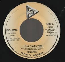 VINYL 7 " ORLEANS LOVE TAKES TIME / ISN ...