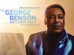 George Benson's 'Dreams Do Come True' featured