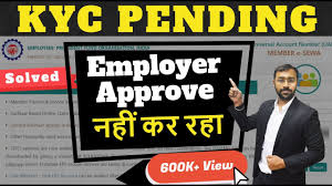 Pf Kyc Not Approved By Employer Pending Kyc Approval Youtube