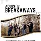 Acoustic Breakaways at the Kentucky Music Hall of Fame
