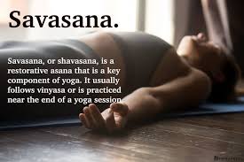 What Is Savasana Definition From Yogapedia Savasana Asana Yoga Poses Yoga Mantras