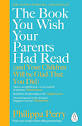 The Book You Wish Your Parents Had Read (and Your Children Will Be ...