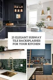This subway tile kitchen backsplash uses rectangular tiles that look vintage. 25 Elegant Subway Tile Backsplashes For Your Kitchen Shelterness