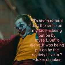 The year 2019 saw a new joker in the face of joaquin phoenix, which has been gladly accepted by the audience. Joker 2019 Joaquin Phoenix Dc Comic Joker Quote Mad Society Joker 2019 Quotes Joker Quotes Quotes Joker