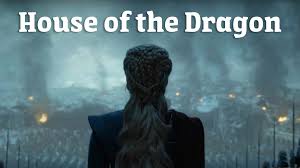 House of the dragon is an upcoming fantasy drama television series, created by george r. Ù…ÙˆØ¹Ø¯ ØµØ¯ÙˆØ± Ù…Ø³Ù„Ø³Ù„ House Of The Dragon Ø´Ø§Ù‡Ø¯ ÙˆØ§Ø³ØªÙ…ØªØ¹