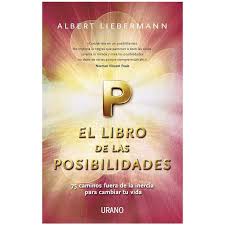 Irlanda dzogchen beara garranes allihies, west cork tel.: El Libro De Las Posibilidades 75 Caminos Fuera De La Inercia Para Cambiar Tu Vida Autor Albert Liebermann Pdf Gratis