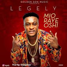 Legely Mio Raye Oshi Soundreloaded Home Of All Artist Dj Music Dj Remix