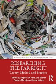 Researching the Far Right: Theory, Method and Practice : Winter, Aaron,  Macklin, Graham, Busher, Joel (Coventry University, United Kingdom), Ashe,  Stephen D. (University of Manchester, UK): Amazon.se: Böcker