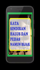 Antara lain ada sindiran halus, sindiran bijak, sindiran pedas. Kata Kata Sindiran Halus Dan Pedas Namun Bijak For Android Apk Download