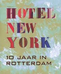 Hotel New York Rotterdam 10 Years Book Design Dorine De Vos