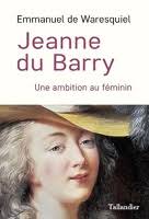 Mémoires, Jeanne Bécu Comtesse Du Barry