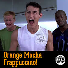 Orange Mocha Frappuccino Zoolander Zoolander Quotes Zoolander Movie Quotes