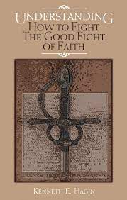 Understanding How To Fight The Good Fight Of Faith English Edition Ebooks Em Ingles Na Amazon Com Br