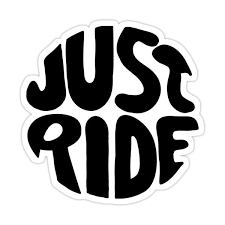 Decorate for any occasion or event and customise it with your text, graphic or photo! Just Ride Sticker By Lolotees In 2021 Motorcycle Stickers Funny Vinyl Decals Bike Stickers