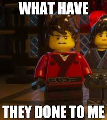 I Ve Been Asking This Freaking Question Since That Stupid Trailer Came Out Lego Ninjago Movie Ninjago Memes Ninjago Kai