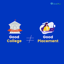 Good College Good Placement College Fun Career Lessons Career Planning