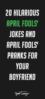 3132020 getty try these tricks to pull great 2020 april fools prank on your boyfriend or girlfriend or husband or wife. 35 Hilarious April Fools Day Pranks Practical Jokes For Couples April Fools Pranks Boyfriend April Fools Pranks April Fools Joke