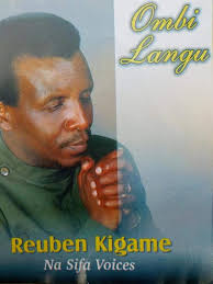 And who really is reuben kigame? History Of Sifa Voices Ombi Langu Sifa Voices Kenya Facebook