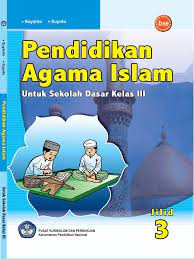 Bse kurikulum 2013 merupakan buku gratis yang hak ciptanya dimiliki oleh kementerian pendidikan dan kebudayaan (kemendikbud) yang dapat disebarluaskan ke masyarakat secara gratis. Pendidikan Agama Islam Untuk Kelas 3 Sd