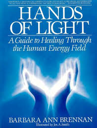 Barbara Brennan Hands Of Light A Guide To Healing By Hristo