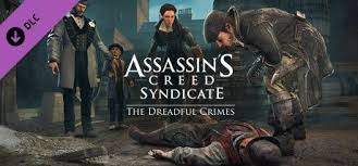 The Dreadful Crimes Assassins Creed Syndicate Assassins Creed Syndicate