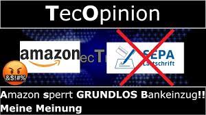Amazon Sperrt Grundlos Bankeinzug Meine Meinung Tecopinion 4k Youtube