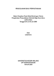 Pengolahan Buku Perpustakaan Materi Disajikan Pada Diklat Bimbingan Teknis Pengelolaan Perpustakaan Sekolah Bagi Guru Guru Perpustakaan Buku Kepala Sekolah