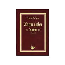 10 things to know about martin luther and his 95 theses. ColecÅ£ia Reforma Martin Luther Scrieri Vol 1 Inceputurile Reformei Comandacarti Ro