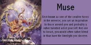The Life Of A Muse Muse You Are An Inspiration Life