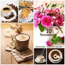 Ephéméride - Seasonal Calendar - 10 Novembre café | Facebook