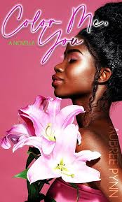 Color Me, You: A Novella