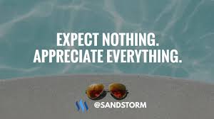 To hope for nothing, to expect nothing, to demand nothing. Quote Of The Day 574 Expect Nothing Appreciate Everything Steemit