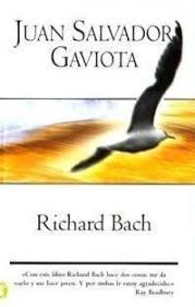 Juan salvador gaviota (en inglés: Juan Salvador Gaviota Richard Bach Libros Recomendados Para Leer Los Mas Leidos