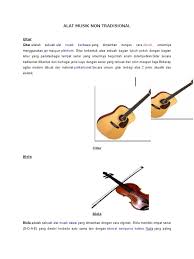 Salah satu keragaman indonesia juga terdapat dalam sebuah bidang kesenian terutama alat musik yang digunakan. Alat Musik Non Tradisional
