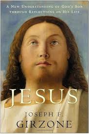Jesus: A New Understanding of God's Son: Girzone, Joseph F.: 9780385528153:  Amazon.com: Books