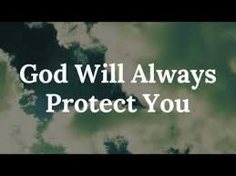 God Will Always Protect You Be Yourself Quotes Inspirational Verses Christian Inspiration