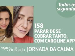 Parar de se cobrar tanto, com Caroline Apple