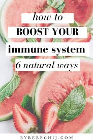 How To Boost Your Immune System 6 Natural Ways Wellness Oasis In 2020 How To Boost Your Immune System Healthy Living Motivation Health