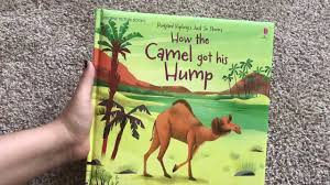 So because there is not water left you get busting.as if a bottle had bust. How The Camel Got His Hump Brand New 2018 Summer Release Youtube