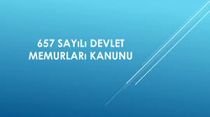 657 Sayili Devlet Memurlari Kanunu Ppt Indir