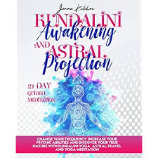Psychic medium jamie clark, gives professional tips on ways of catching glimpses of the future. Buy Kundalini Awakening And Astral Projection Change Your Frequency Increase Your Psychic Abilities And Discover Your Self Image With Kundalini Yoga Astral Travel And Yoga Meditation Paperback August 3 2021 Online
