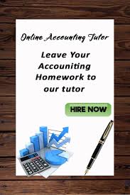Accounting Homework Help Online Tutor Homework Study Help