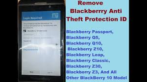 How To Remove Blackberry 10 Anti Theft Protection Id Blackberry Z10 And Blackberry 10 Blackberry Z10 Blackberry